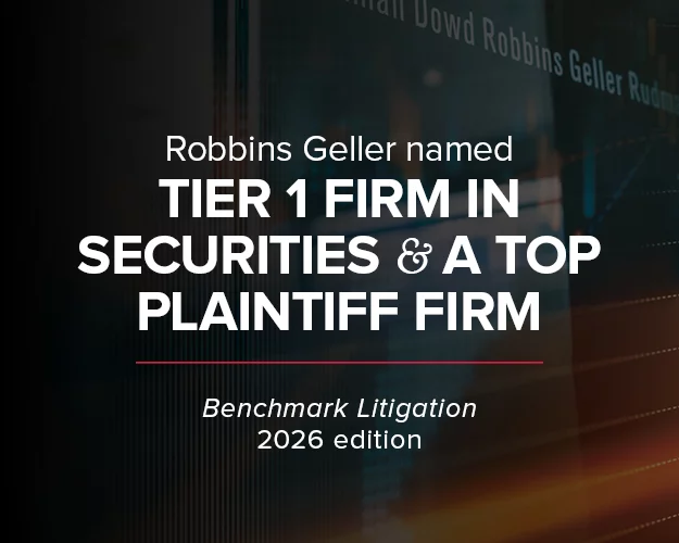 Benchmark Litigation Ranks Robbins Geller a Top Plaintiff Firm for the Fourth Consecutive Year